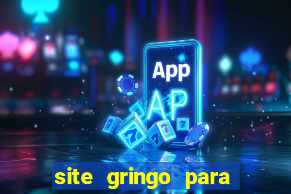 site gringo para ganhar dinheiro